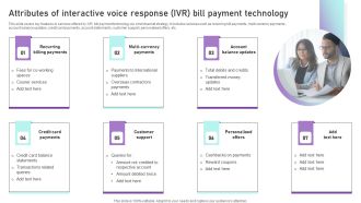 Attributes Of Interactive Voice Response IVR Bill Payment Technology Ppt Outline Samples PDF