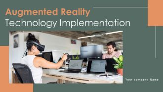Augmented Reality Technology Implementation Ppt PowerPoint Presentation Complete Deck With Slides