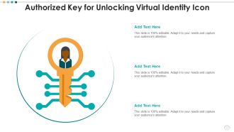 Authorized Key For Unlocking Virtual Identity Icon Slides PDF