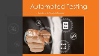 Automated Testing Ppt PowerPoint Presentation Complete Deck With Slides