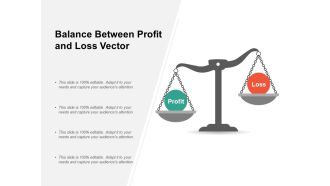 Balance Between Profit And Loss Vector Ppt PowerPoint Presentation File Background Designs
