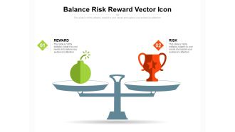 Balance Risk Reward Vector Icon Ppt PowerPoint Presentation Show Clipart Images PDF