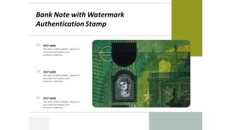 Bank Note With Watermark Authentication Stamp Ppt PowerPoint Presentation Example 2015 PDF