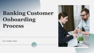 Banking Customer Onboarding Process Ppt PowerPoint Presentation Complete Deck With Slides