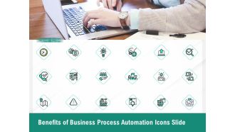 Benefits Of Business Process Automation Icons Slide Ppt Professional Themes PDF