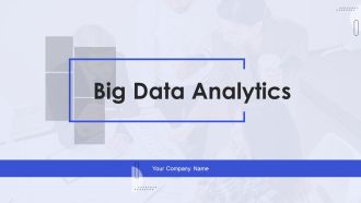 Big Data Analytics Ppt PowerPoint Presentation Complete With Slides