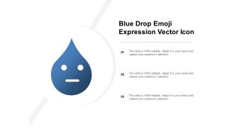Blue Drop Emoji Expression Vector Icon Ppt PowerPoint Presentation Gallery Layouts