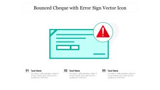 Bounced Cheque With Error Sign Vector Icon Ppt PowerPoint Presentation Gallery Layouts PDF