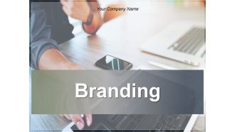 Branding Ppt PowerPoint Presentation Complete Deck With Slides