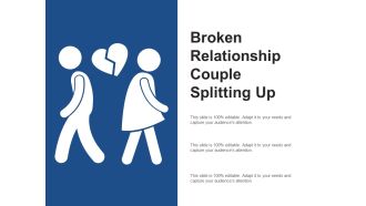 Broken Relationship Couple Splitting Up Ppt Powerpoint Presentation Layouts Grid