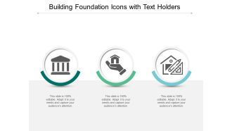 Building Foundation Icons With Text Holders Ppt PowerPoint Presentation Infographics Outfit