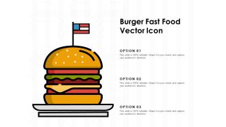 Burger Fast Food Vector Icon Ppt PowerPoint Presentation Infographics Smartart