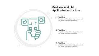 Business Android Application Vector Icon Ppt PowerPoint Presentation File Ideas
