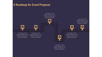 Business Event Planning 6 Roadmap For Event Proposal Ppt Outline Inspiration PDF