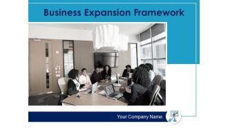 Business Expansion Framework Ppt PowerPoint Presentation Complete Deck With Slides