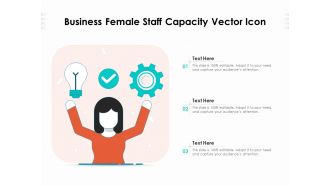 Business Female Staff Capacity Vector Icon Ppt PowerPoint Presentation File Guide PDF
