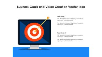 Business Goals And Vision Creation Vector Icon Ppt PowerPoint Presentation Layouts Visual Aids PDF