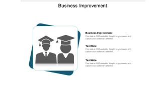 Business Improvement Ppt PowerPoint Presentation Professional Design Ideas Cpb