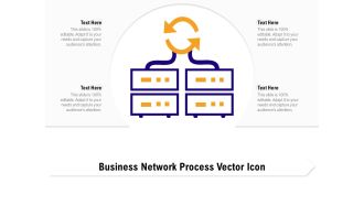 Business Network Process Vector Icon Ppt PowerPoint Presentation Infographics Slideshow PDF