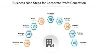 Business Nine Steps For Corporate Profit Generation Ppt Powerpoint Presentation File Slides PDF