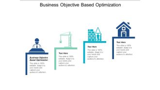 Business Objective Based Optimization Ppt PowerPoint Presentation Gallery Background Images Cpb