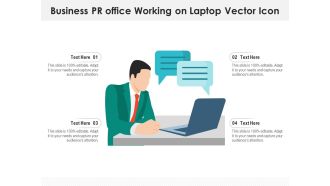 Business PR Office Working On Laptop Vector Icon Ppt PowerPoint Presentation Summary Elements PDF