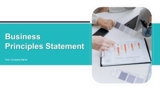 Business Principles Statement Ppt PowerPoint Presentation Complete Deck With Slides