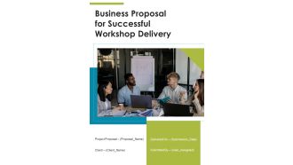 Business Proposal For Successful Workshop Delivery Example Document Report Doc Pdf Ppt
