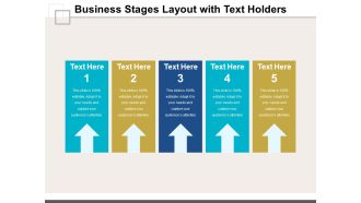 Business Stages Layout With Text Holders Ppt PowerPoint Presentation Styles Icons PDF