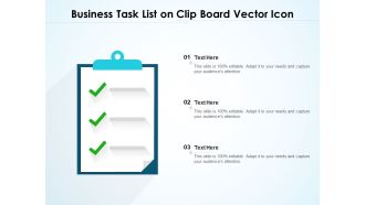 Business Task List On Clip Board Vector Icon Ppt Slides Graphics Pictures PDF