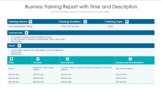 Business Training Report With Time And Description Ppt PowerPoint Presentation Model Introduction PDF