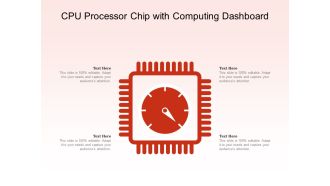CPU Processor Chip With Computing Dashboard Ppt PowerPoint Presentation Gallery Examples PDF