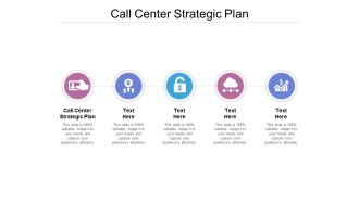 Call Center Strategic Plan Ppt PowerPoint Presentation Layouts Tips Cpb
