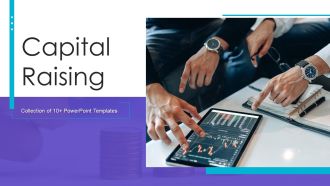 Capital Raising Ppt PowerPoint Presentation Complete With Slides