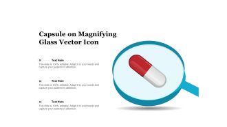 Capsule On Magnifying Glass Vector Icon Ppt PowerPoint Presentation File Graphics Template PDF