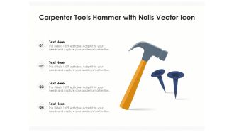 Carpenter Tools Hammer With Nails Vector Icon Ppt PowerPoint Presentation File Icons PDF