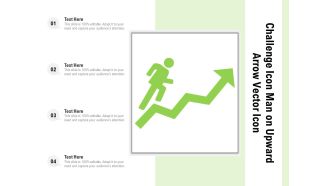 Challenge Icon Man On Upward Arrow Vector Icon Ppt PowerPoint Presentation File Gridlines PDF