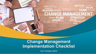 Change Management Implementation Checklist Ppt PowerPoint Presentation Complete Deck With Slides