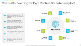 Checklist For Selecting The Right Machine Driven Learning Tool Ppt Ideas Professional PDF