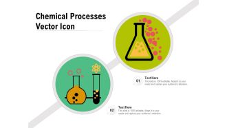 Chemical Processes Vector Icon Ppt PowerPoint Presentation File Clipart PDF