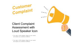Client Complaint Assessment With Loud Speaker Icon Ppt PowerPoint Presentation File Structure PDF