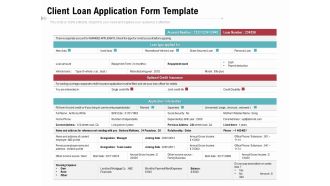 Client Loan Application Form Template Ppt PowerPoint Presentation Gallery Background PDF