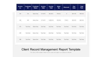 Client Record Management Report Template Ppt PowerPoint Presentation File Example Topics PDF