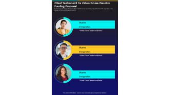 Client Testimonial For Video Game Elevator Funding Proposal One Pager Sample Example Document