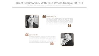 Client Testimonials With True Words Sample Of Ppt