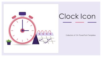 Clock Icon Ppt PowerPoint Presentation Complete Deck With Slides