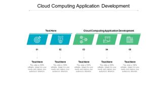 Cloud Computing Application Development Ppt PowerPoint Presentation Ideas Graphics Example Cpb