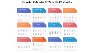 Colorful Calendar 2022 With 12 Months Ppt PowerPoint Presentation Gallery Topics PDF
