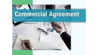 Commercial Agreement Financial Project Ppt PowerPoint Presentation Complete Deck