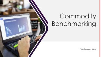 Commodity Benchmarking Ppt PowerPoint Presentation Complete Deck With Slides